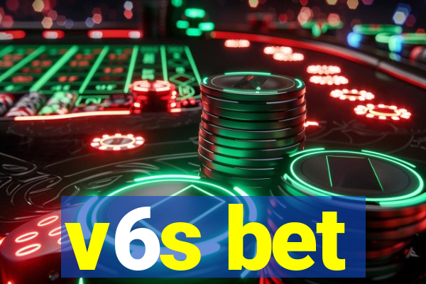 v6s bet